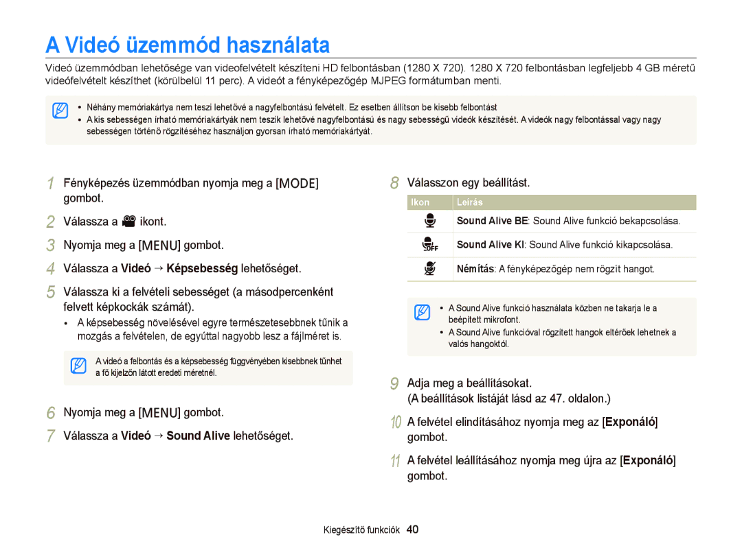 Samsung EC-PL210ZBPSE3, EC-PL120ZBPBE1, EC-PL120ZBPPE1 Videó üzemmód használata, Némítás a fényképezőgép nem rögzít hangot 