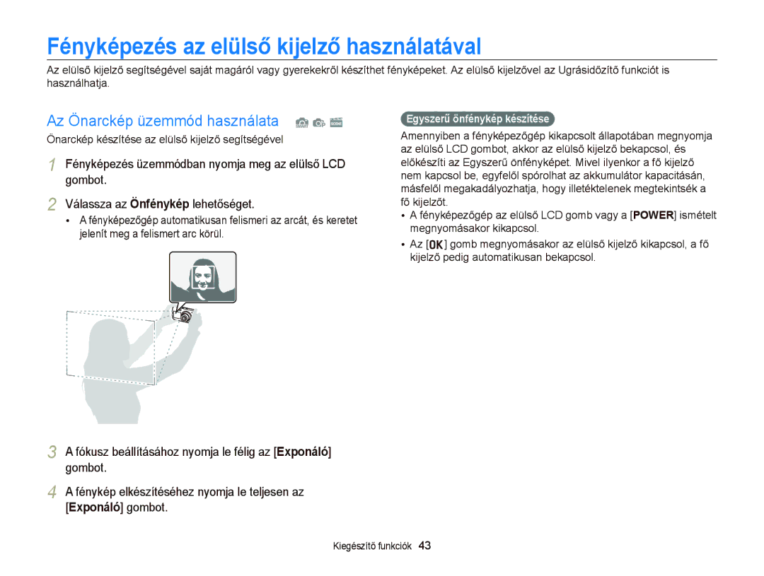 Samsung EC-PL20ZZBPSE3, EC-PL120ZBPBE1 Fényképezés az elülső kijelző használatával, Az Önarckép üzemmód használata S p s 