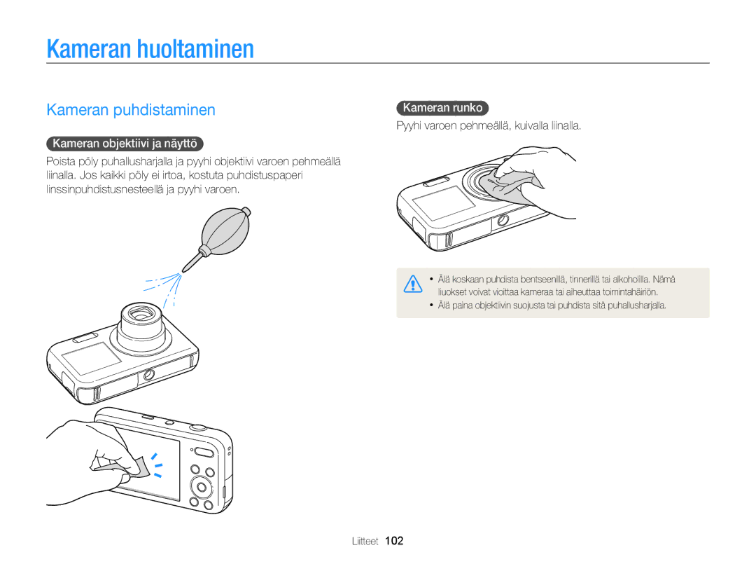 Samsung EC-PL20ZZBPRE2 manual Kameran huoltaminen, Kameran puhdistaminen, Kameran objektiivi ja näyttö, Kameran runko 