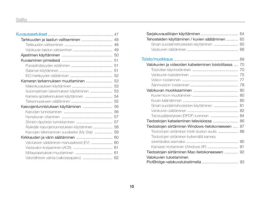 Samsung EC-PL120ZBPBE2, EC-PL120ZBPSE2, EC-PL20ZZBPSE2, EC-PL210ZBPPE2 manual Sisällys, Kameran tarkennuksen muuttaminen 