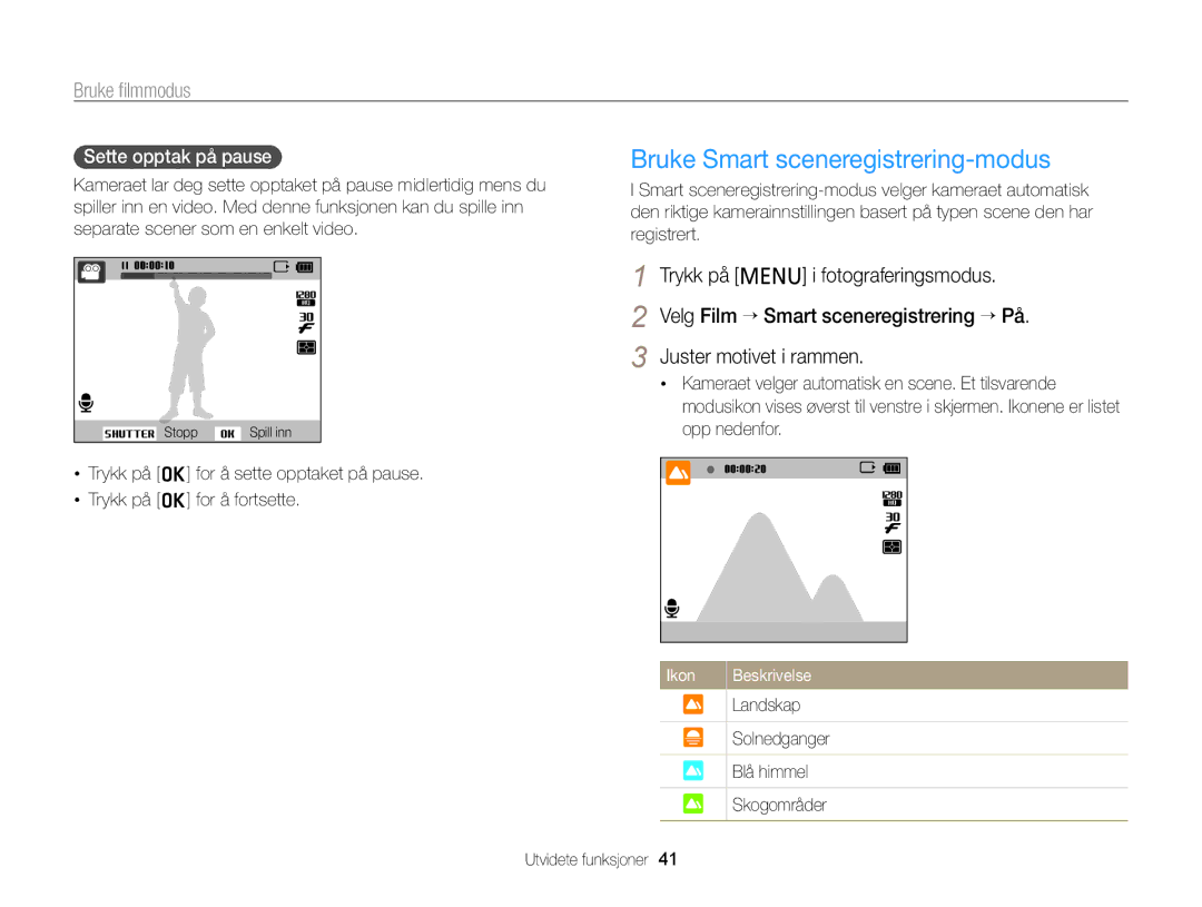 Samsung EC-PL120ZBPLE2, EC-PL120ZBPSE2 manual Bruke Smart sceneregistrering-modus, Bruke ﬁlmmodus, Sette opptak på pause 