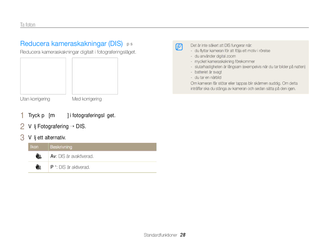 Samsung EC-PL120ZBPLE2 Reducera kameraskakningar DIS p s, Ikon Beskrivning Av DIS är avaktiverad På* DIS är aktiverad 