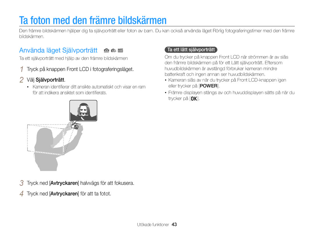 Samsung EC-PL210ZBPBE2 Ta foton med den främre bildskärmen, Använda läget Självporträtt S p s, Ta ett lätt självporträtt 