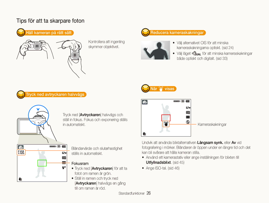 Samsung EC-PL150ZBPLE2 Håll kameran på rätt sätt, Reducera kameraskakningar, Tryck ned avtryckaren halvvägs, När H visas 