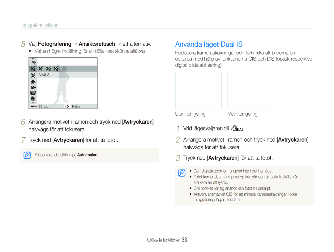 Samsung EC-PL150ZBPRE2, EC-PL150ZBPLE2 manual Använda läget Dual is, Välj Fotografering “ Ansiktsretusch ““ett alternativ 