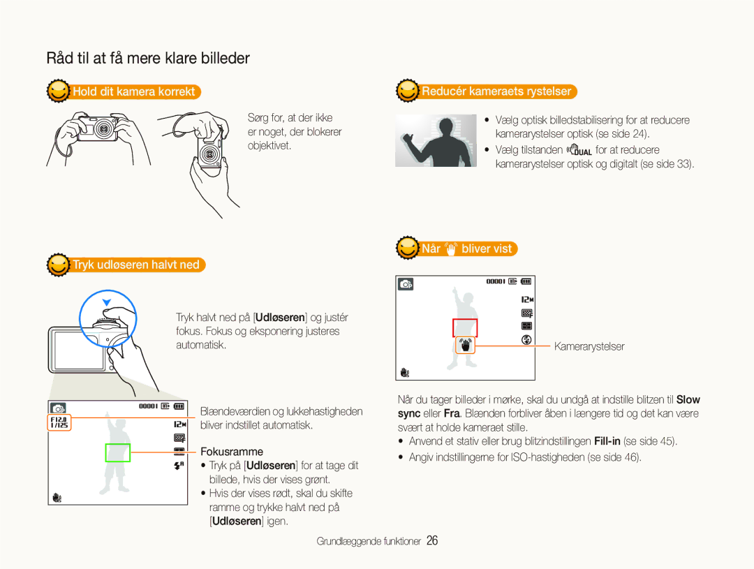 Samsung EC-PL150ZBPLE2 Hold dit kamera korrekt, Reducér kameraets rystelser, Tryk udløseren halvt ned, Når H bliver vist 