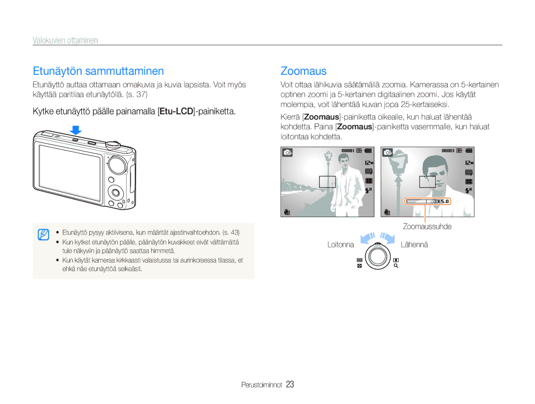 Samsung EC-PL150ZBPLE2, EC-PL150ZBPRE2, EC-PL150ZBPVE2 manual Etunäytön sammuttaminen, Zoomaus, Valokuvien ottaminen 