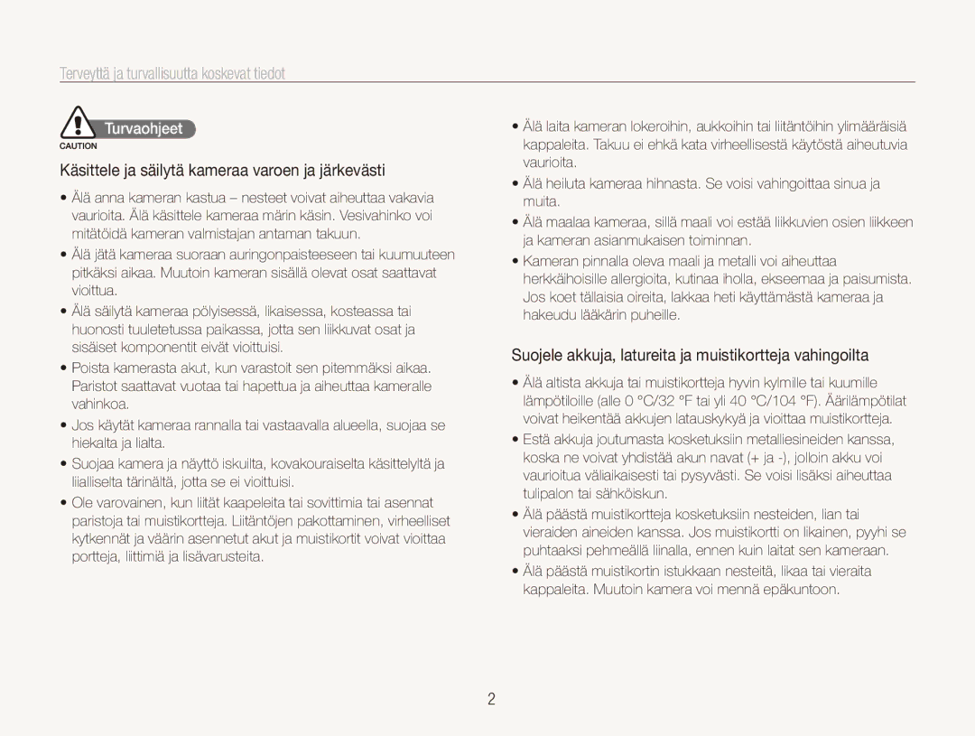 Samsung EC-PL150ZBPLE2 Terveyttä ja turvallisuutta koskevat tiedot, Käsittele ja säilytä kameraa varoen ja järkevästi 