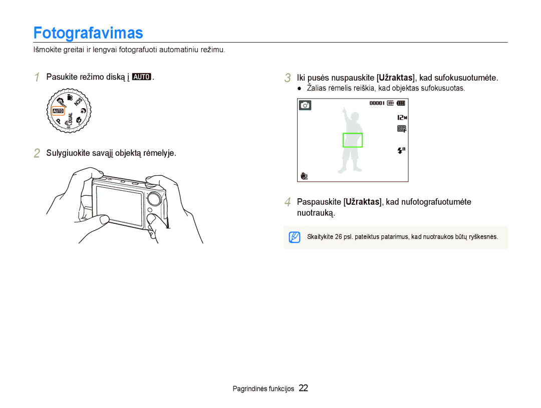 Samsung EC-PL150ZBPLRU manual Fotografavimas, Pasukite režimo diską į a, Žalias rėmelis reiškia, kad objektas sufokusuotas 