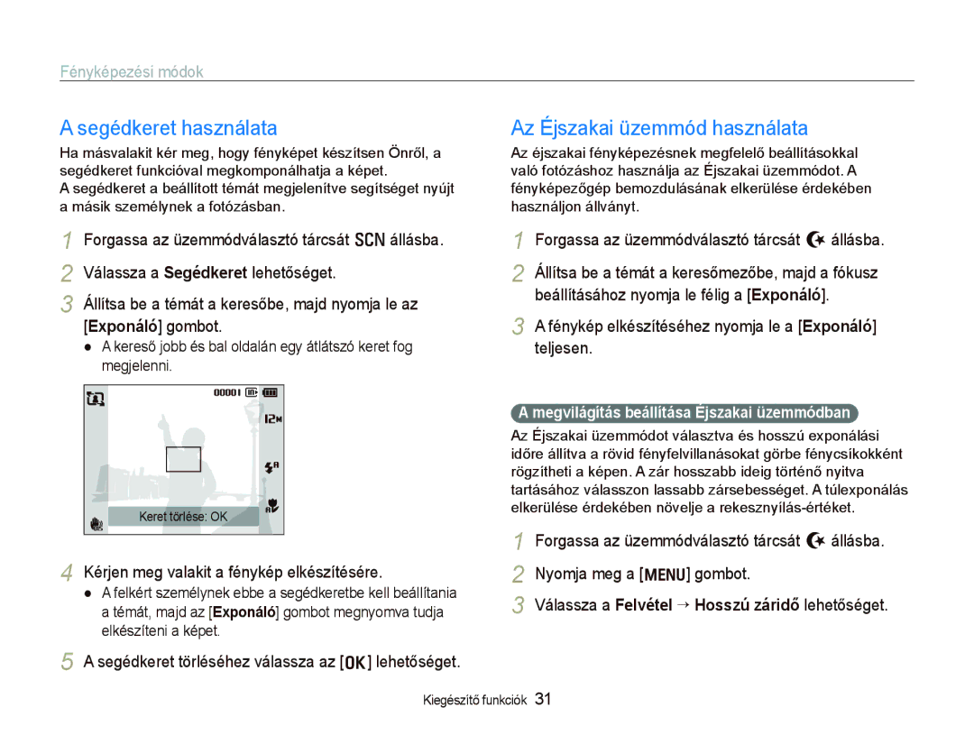 Samsung EC-PL150ZBPRE3, EC-PL150ZBPUIT, EC-PL150ZBPRIT, EC-PL150ZBPUE3 Segédkeret használata, Az Éjszakai üzemmód használata 