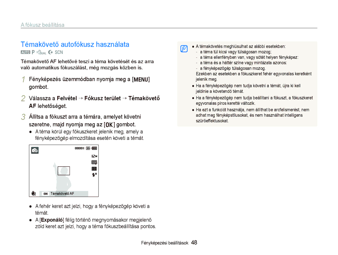 Samsung EC-PL150ZBPVE3, EC-PL150ZBPUIT, EC-PL150ZBPRIT, EC-PL150ZBPRE3 Témakövető autofókusz használata, Fókusz beállítása 