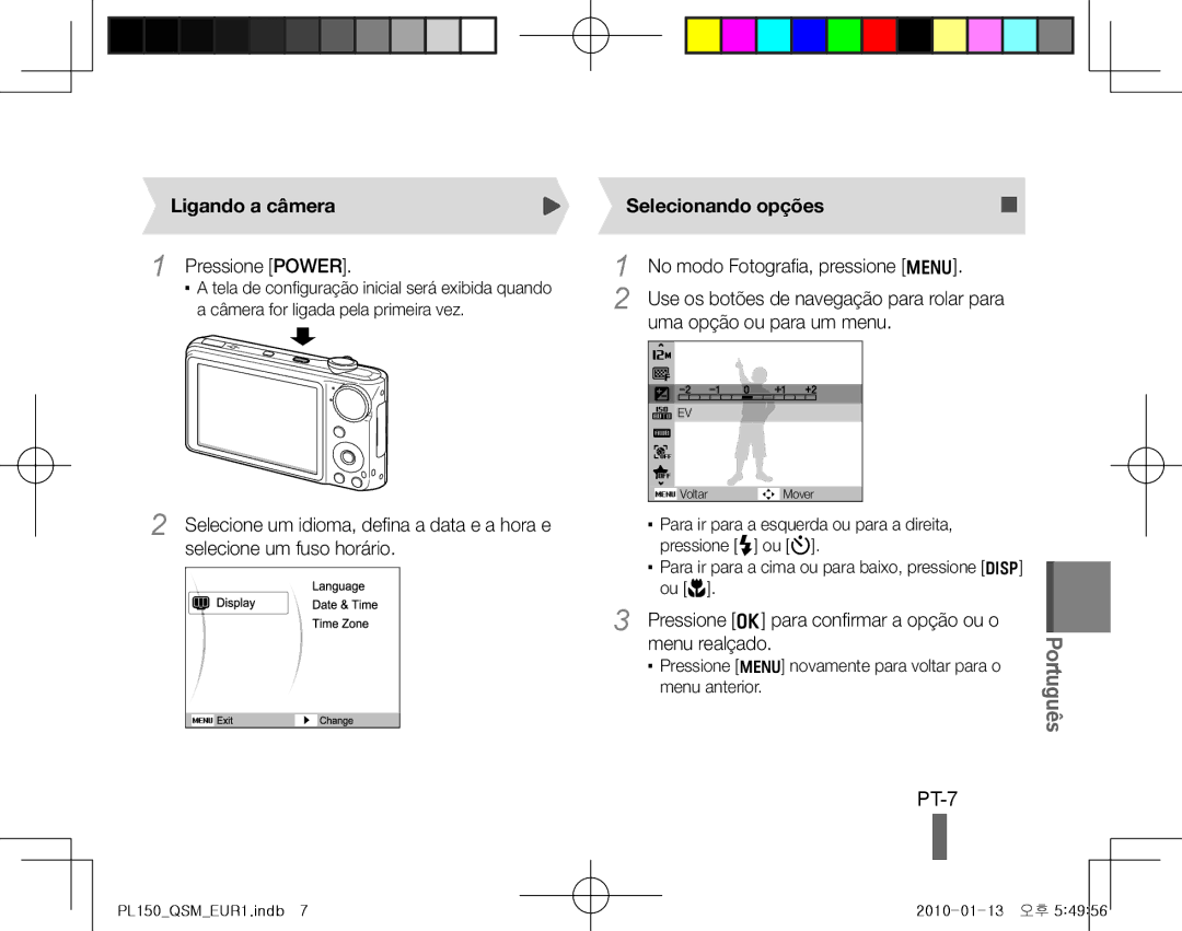 Samsung EC-PL151ZBDUE1, EC-PL151ZBDLE1, EC-PL150ZBPRGB manual PT-7, Ligando a câmera, Pressione Power, Selecionando opções 