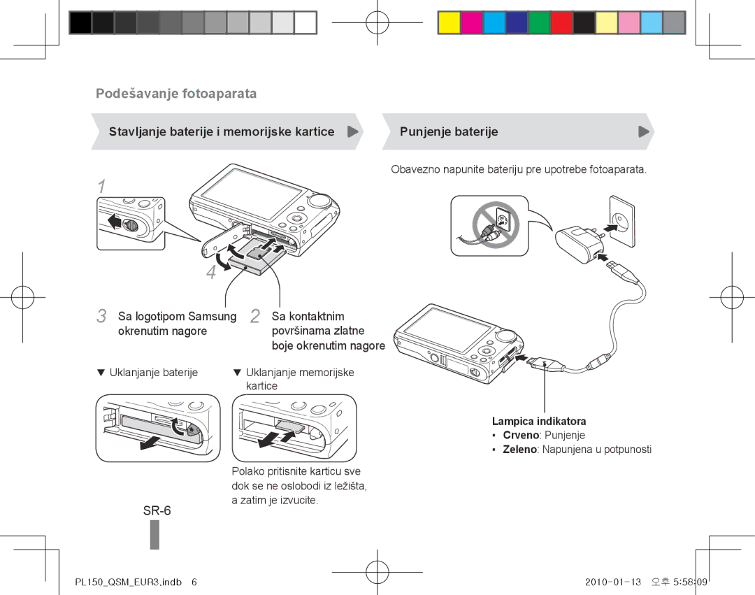 Samsung EC-PL150ZCPVCN manual Podešavanje fotoaparata, SR-6, Stavljanje baterije i memorijske kartice, Punjenje baterije 