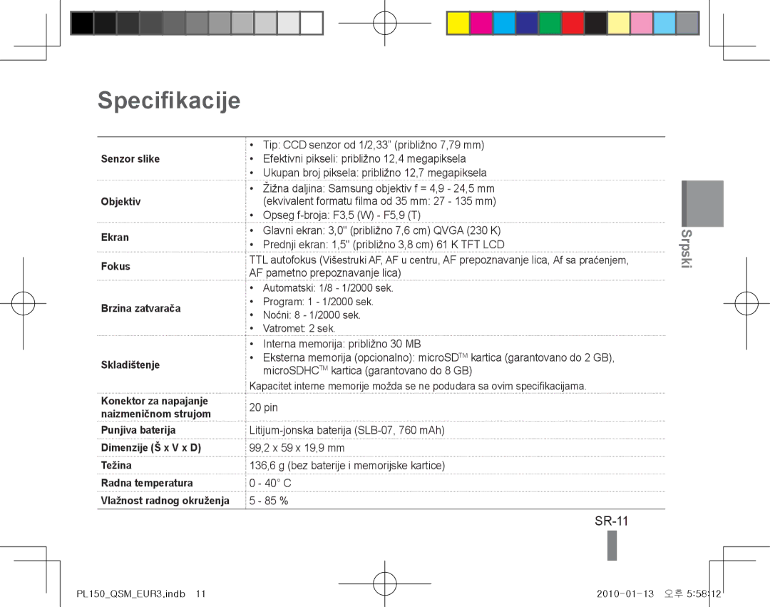 Samsung EC-PL150ZBPVRU, EC-PL151ZBDLE1, EC-PL150ZBPRGB Specifikacije, SR-11, Punjiva baterija Dimenzije Š x V x D Težina 