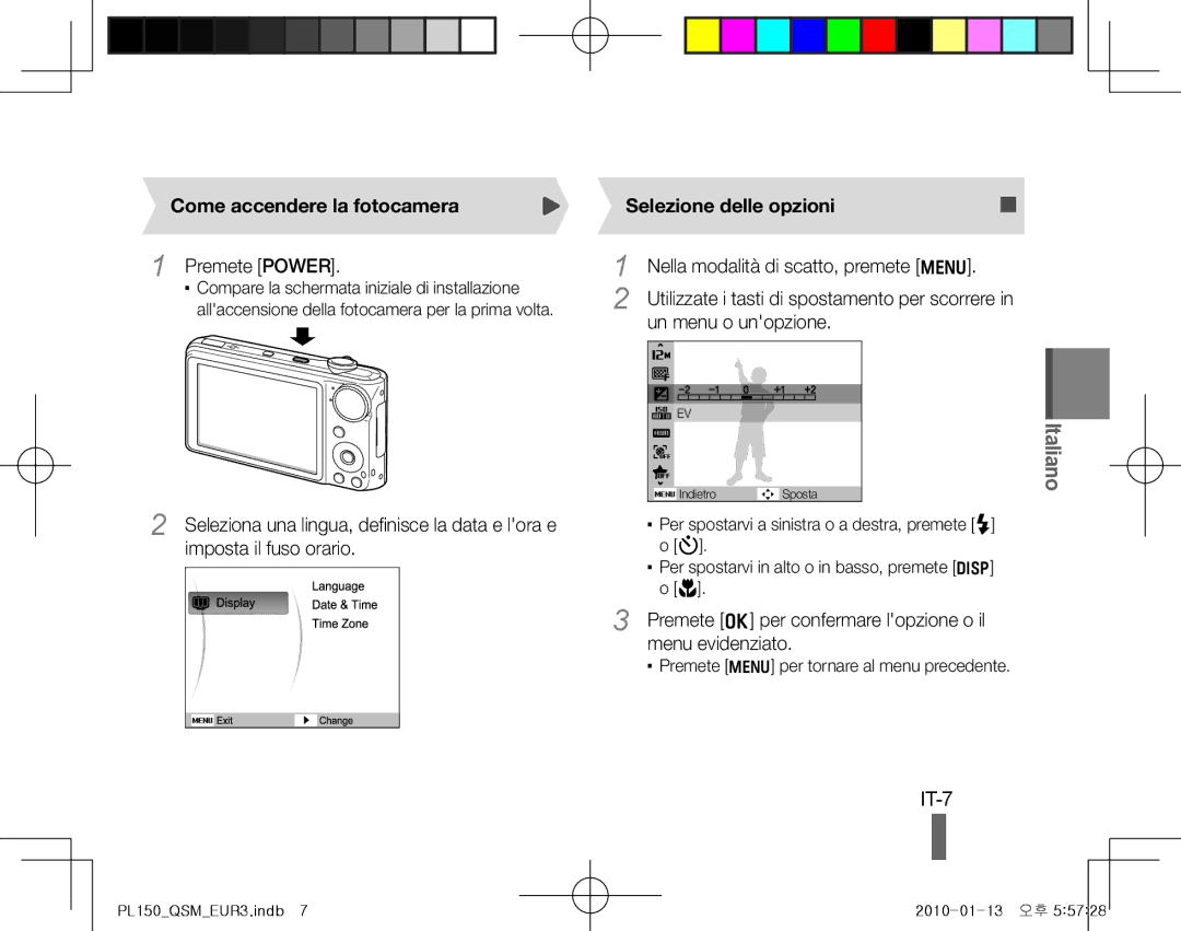 Samsung EC-PL150ZBDRVN, EC-PL151ZBDLE1, EC-PL150ZBPRGB manual IT-7, Come accendere la fotocamera, Selezione delle opzioni 