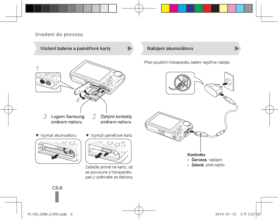 Samsung EC-PL150ZBPERU, EC-PL151ZBDLE1 Uvedení do provozu, CS-6, Vložení baterie a paměťové karty, Nabíjení akumulátoru 