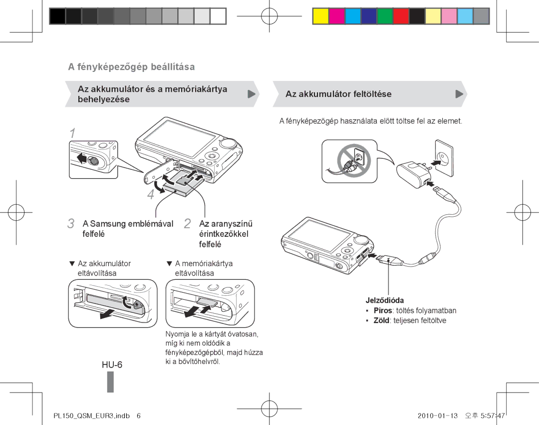 Samsung EC-PL150ZDPRAS, EC-PL151ZBDLE1 manual Fényképezőgép beállítása, HU-6, Az akkumulátor és a memóriakártya behelyezése 