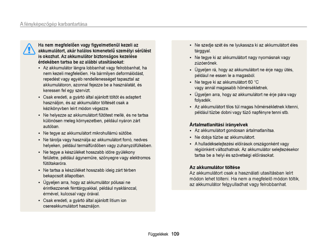 Samsung EC-PL170ZBPBE3, EC-PL170ZBPBE1, EC-PL170ZBPLE1, EC-PL170ZBPPE3 Ártalmatlanítási irányelvek, Az akkumulátor töltése 