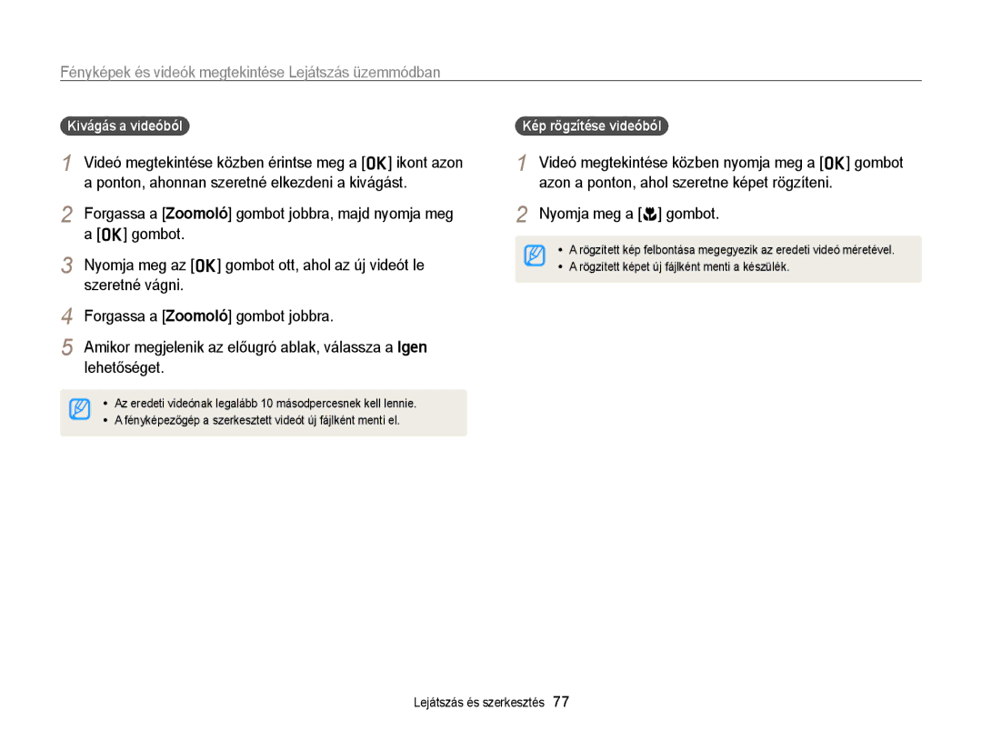 Samsung EC-PL170ZBPBE2 manual Szeretné vágni, Forgassa a Zoomoló gombot jobbra, Nyomja meg a c gombot, Kivágás a videóból 