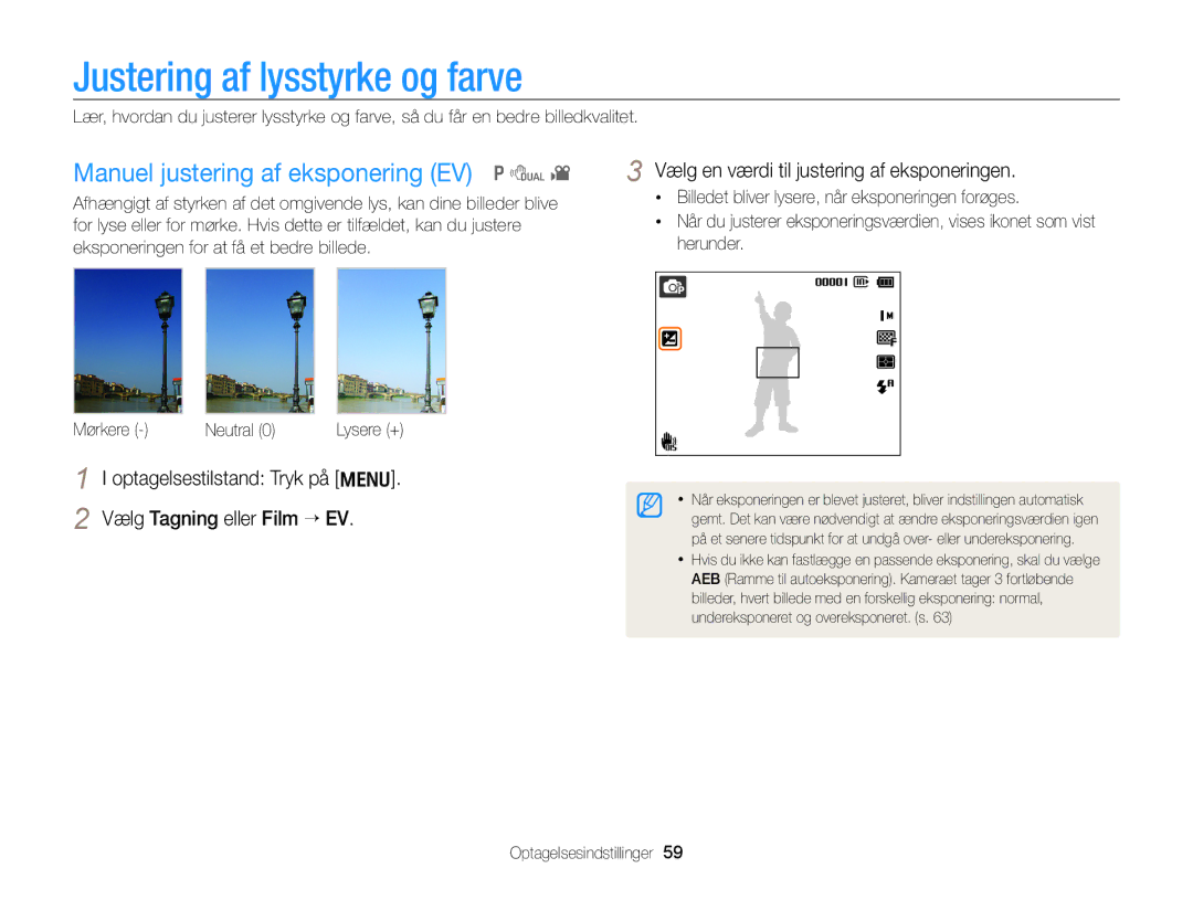 Samsung EC-PL170ZBPBE2, EC-PL170ZFPLE2 manual Justering af lysstyrke og farve, Manuel justering af eksponering EV p d 