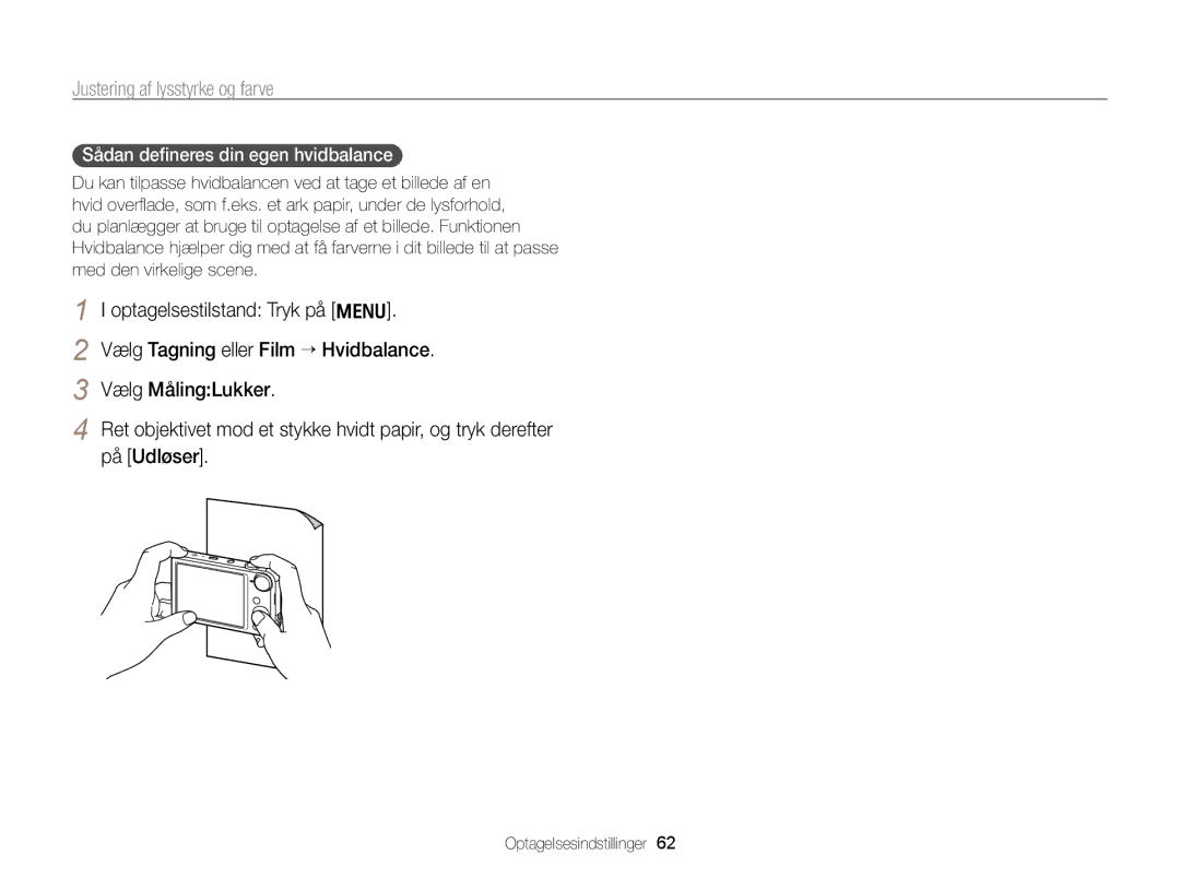 Samsung EC-PL170ZFPBE2, EC-PL170ZBPBE2, EC-PL170ZFPLE2, EC-PL170ZFPSE2, EC-PL170ZBPSE2 Sådan deﬁneres din egen hvidbalance 