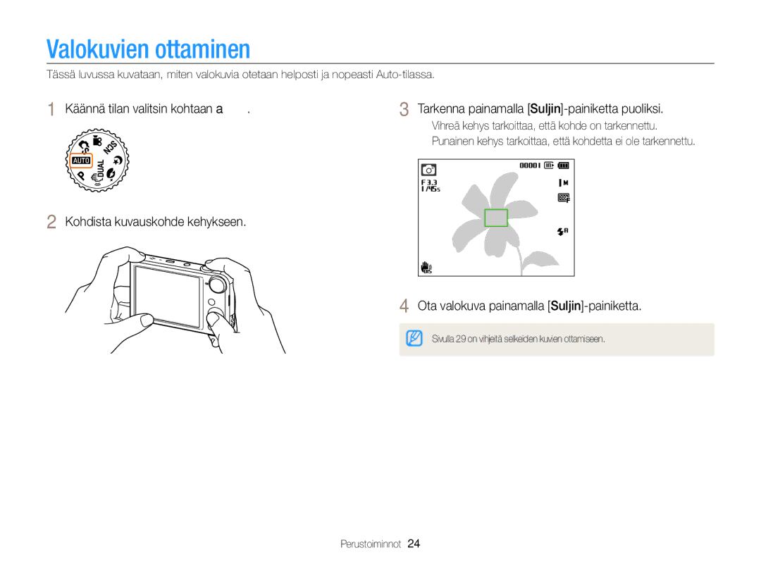 Samsung EC-PL170ZBPBE2, EC-PL170ZFPLE2 Valokuvien ottaminen, Punainen kehys tarkoittaa, että kohdetta ei ole tarkennettu 