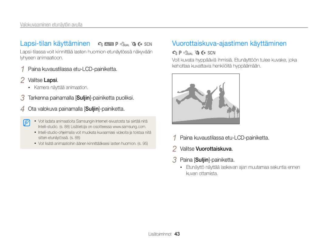 Samsung EC-PL170ZBPSE2, EC-PL170ZBPBE2 manual Lapsi-tilan käyttäminen S a p d b N s, Vuorottaiskuva-ajastimen käyttäminen 