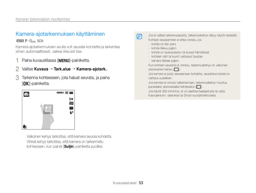 Samsung EC-PL170ZBPSE2, EC-PL170ZBPBE2, EC-PL170ZFPLE2 Kamera-ajotarkennuksen käyttäminen, Kameran tarkennuksen muuttaminen 