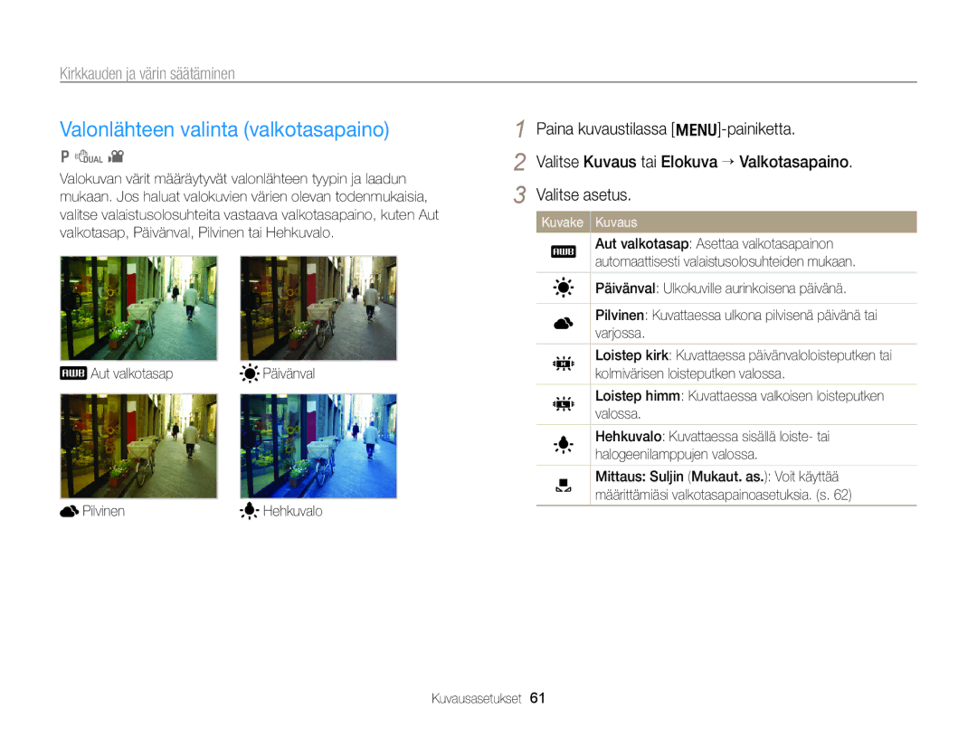 Samsung EC-PL170ZFPSE2, EC-PL170ZBPBE2 manual Valonlähteen valinta valkotasapaino, Aut valkotasap Päivänval Pilvinen 