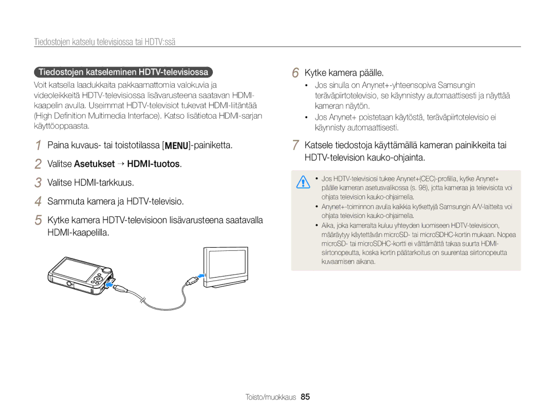 Samsung EC-PL170ZFPLE2, EC-PL170ZBPBE2, EC-PL170ZFPSE2 Tiedostojen katselu televisiossa tai HDTVssä, Kytke kamera päälle 