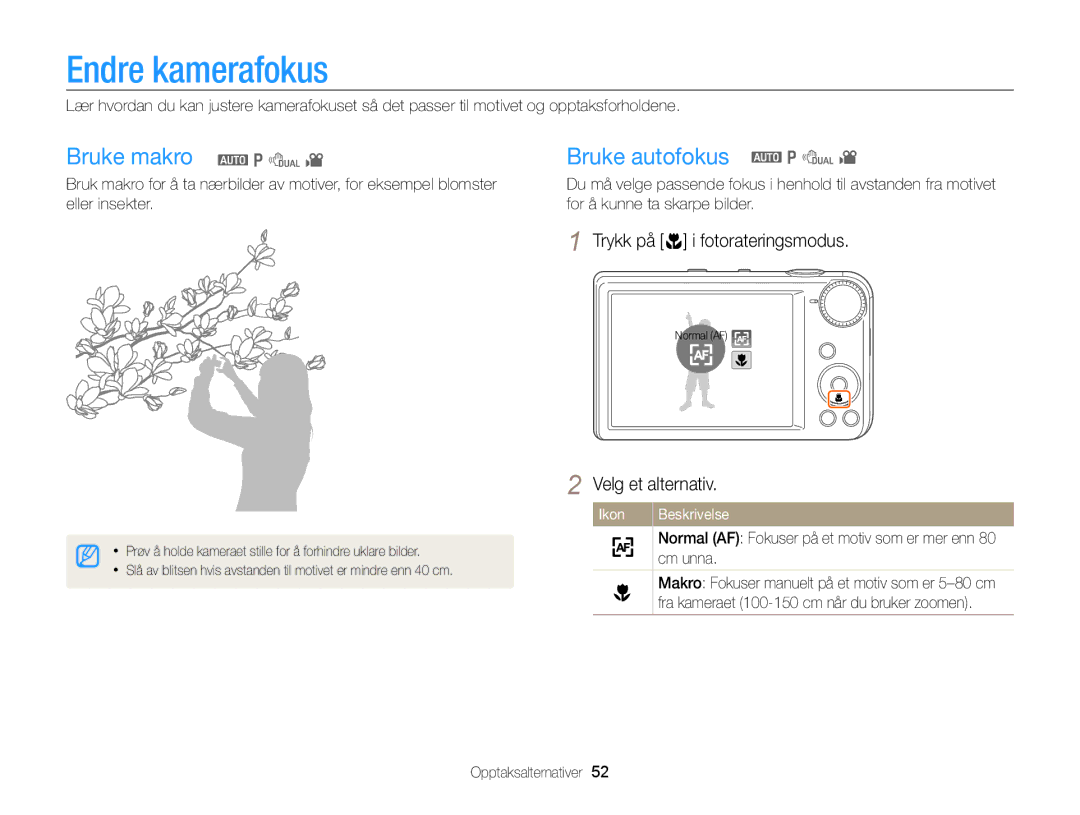 Samsung EC-PL170ZFPBE2 manual Endre kamerafokus, Bruke makro a p d Bruke autofokus a p d, Trykk på c i fotorateringsmodus 