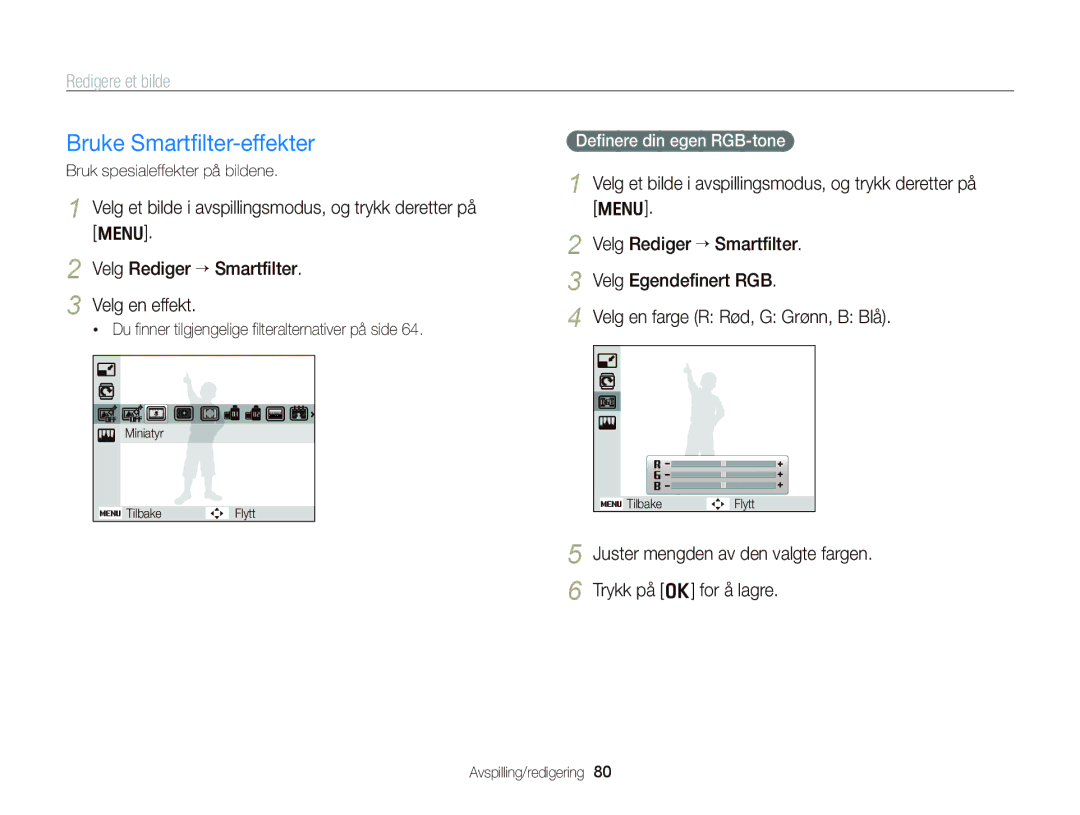 Samsung EC-PL170ZFPLE2 Bruke Smartﬁlter-effekter, Redigere et bilde, Velg Rediger “ Smartﬁlter, Deﬁnere din egen RGB-tone 