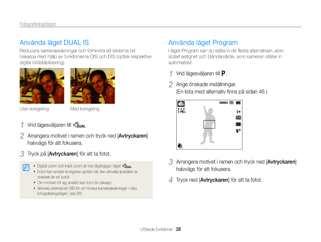 Samsung EC-PL170ZBPSE2 Använda läget Dual is, Använda läget Program, Vrid lägesväljaren till d, Halvvägs för att fokusera 