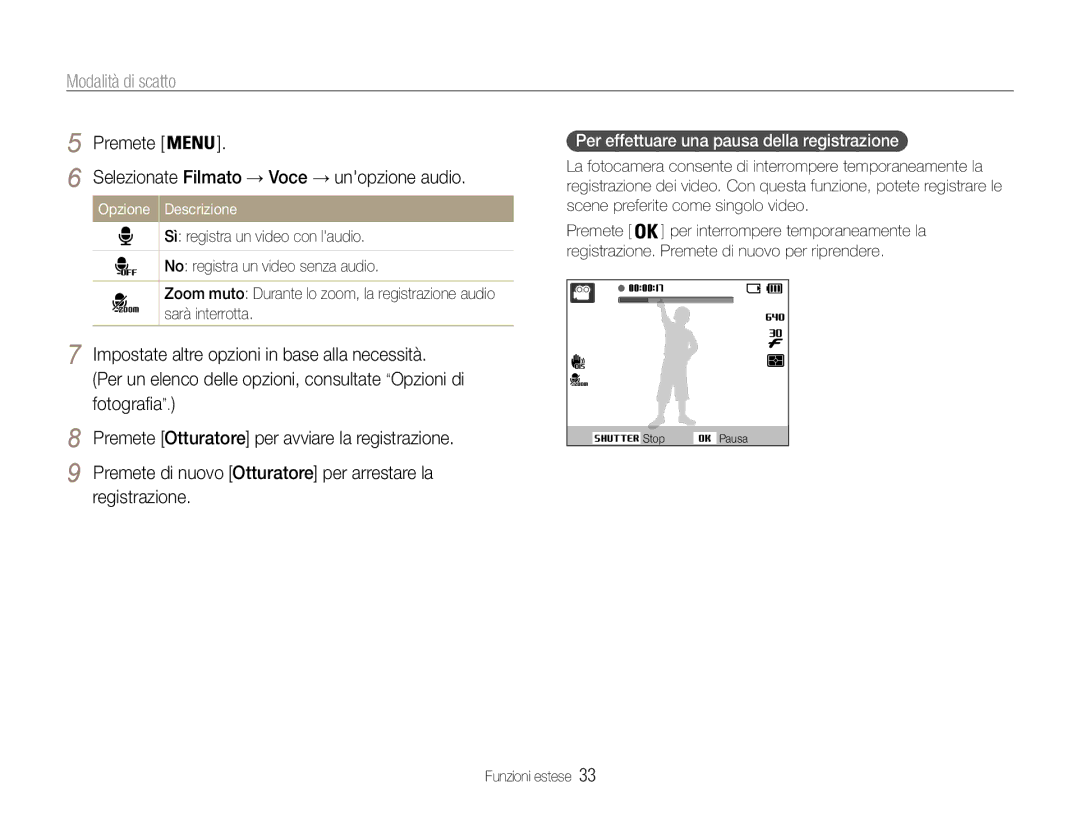 Samsung EC-PL200ZBPRIT manual Per effettuare una pausa della registrazione, Selezionate Filmato → Voce → unopzione audio 