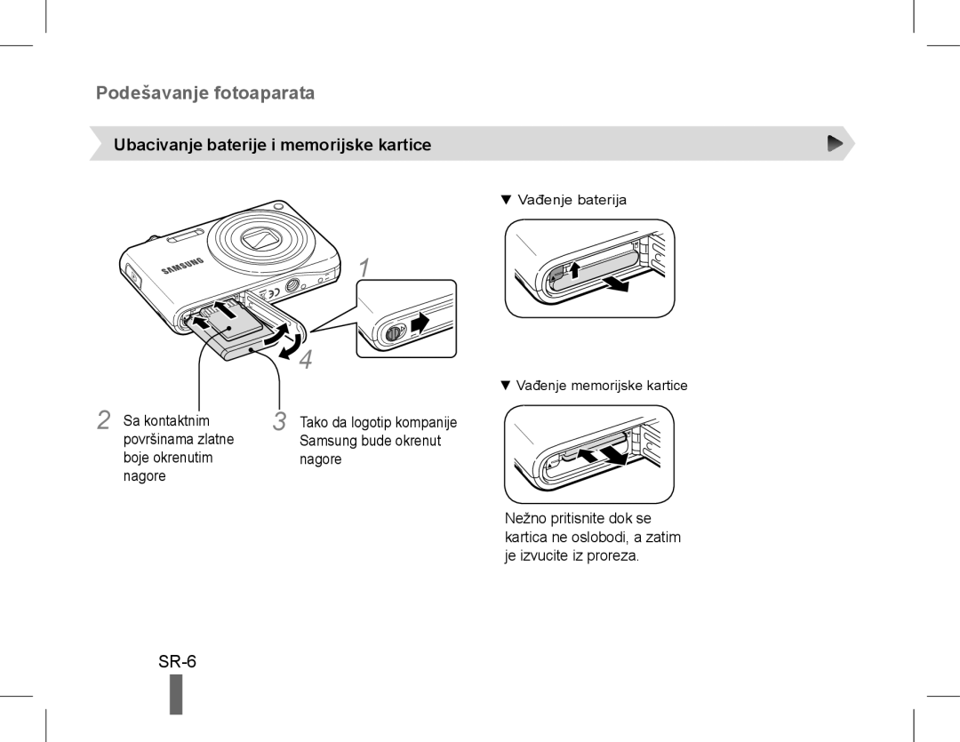 Samsung EC-PL90ZZBAEE3 Podešavanje fotoaparata, SR-6, Ubacivanje baterije i memorijske kartice, Tako da logotip kompanije 