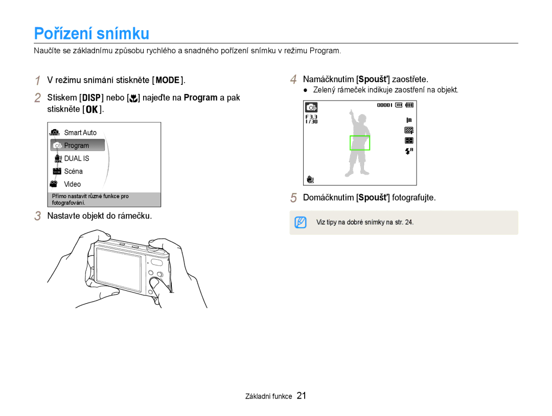 Samsung EC-PL200ZBPBE3, EC-PL200ZBPRE3 manual Pořízení snímku, Nastavte objekt do rámečku Namáčknutím Spoušť zaostřete 