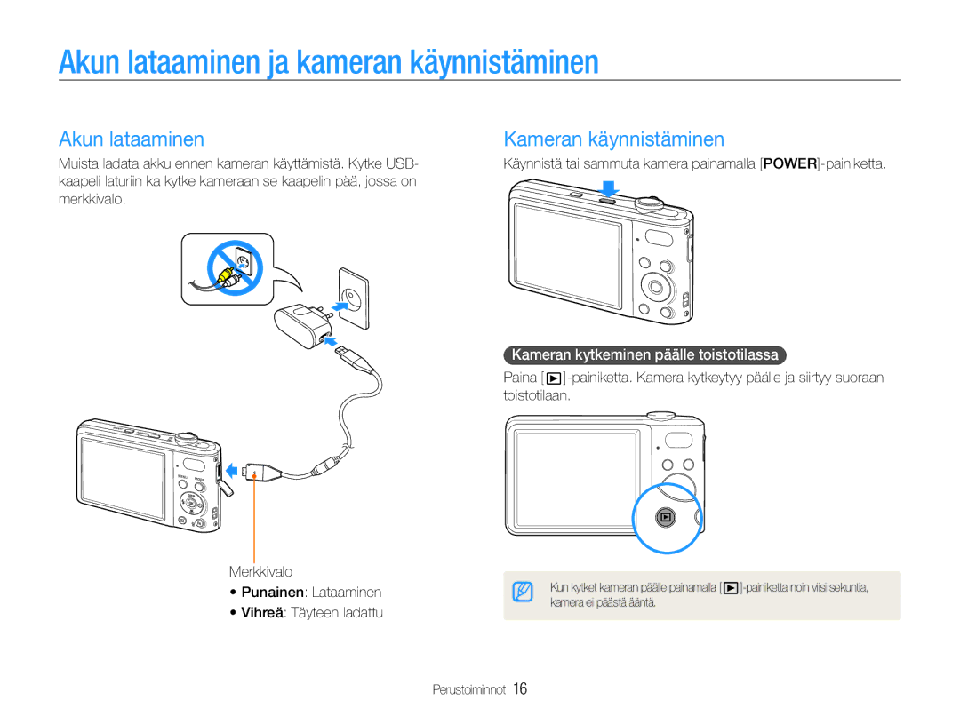 Samsung EC-PL200ZBPRE2, EC-PL200ZBPSE2, EC-PL200ZBPBE2 Akun lataaminen ja kameran käynnistäminen, Kameran käynnistäminen 