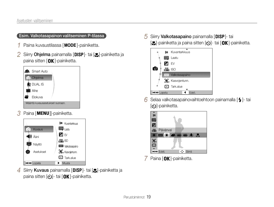 Samsung EC-PL200ZBPRE2 manual Asetusten valitseminen, Paina Painiketta, Tai Painiketta, Painiketta ja paina sitten tai 