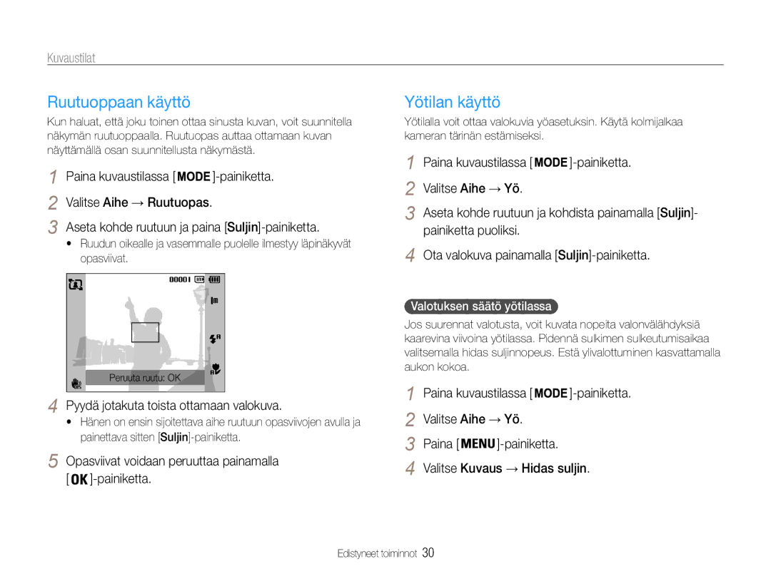 Samsung EC-PL200ZBPBE2, EC-PL200ZBPSE2 manual Ruutuoppaan käyttö, Yötilan käyttö, Pyydä jotakuta toista ottamaan valokuva 