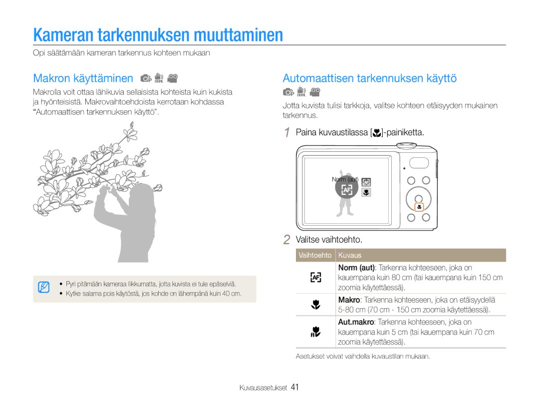 Samsung EC-PL200ZBPSE2 manual Kameran tarkennuksen muuttaminen, Makron käyttäminen, Automaattisen tarkennuksen käyttö 