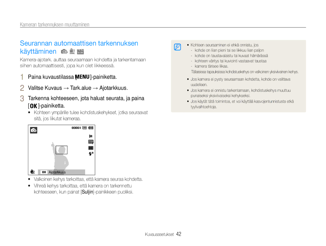 Samsung EC-PL200ZBPBE2, EC-PL200ZBPSE2 Seurannan automaattisen tarkennuksen käyttäminen, Kameran tarkennuksen muuttaminen 