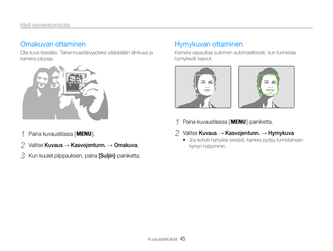 Samsung EC-PL200ZBPBE2, EC-PL200ZBPSE2, EC-PL200ZBPRE2 Omakuvan ottaminen, Hymykuvan ottaminen, Käytä kasvojentunnistusta 