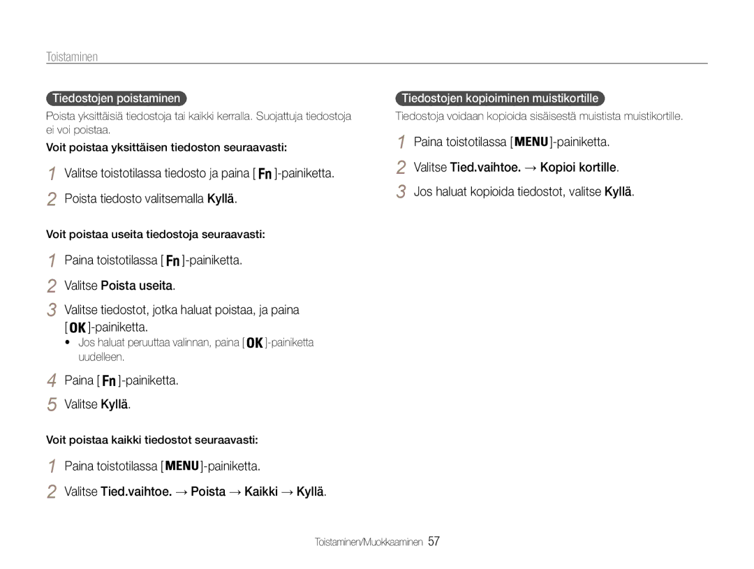 Samsung EC-PL200ZBPBE2 manual Poista tiedosto valitsemalla Kyllä, Valitse tiedostot, jotka haluat poistaa, ja paina 