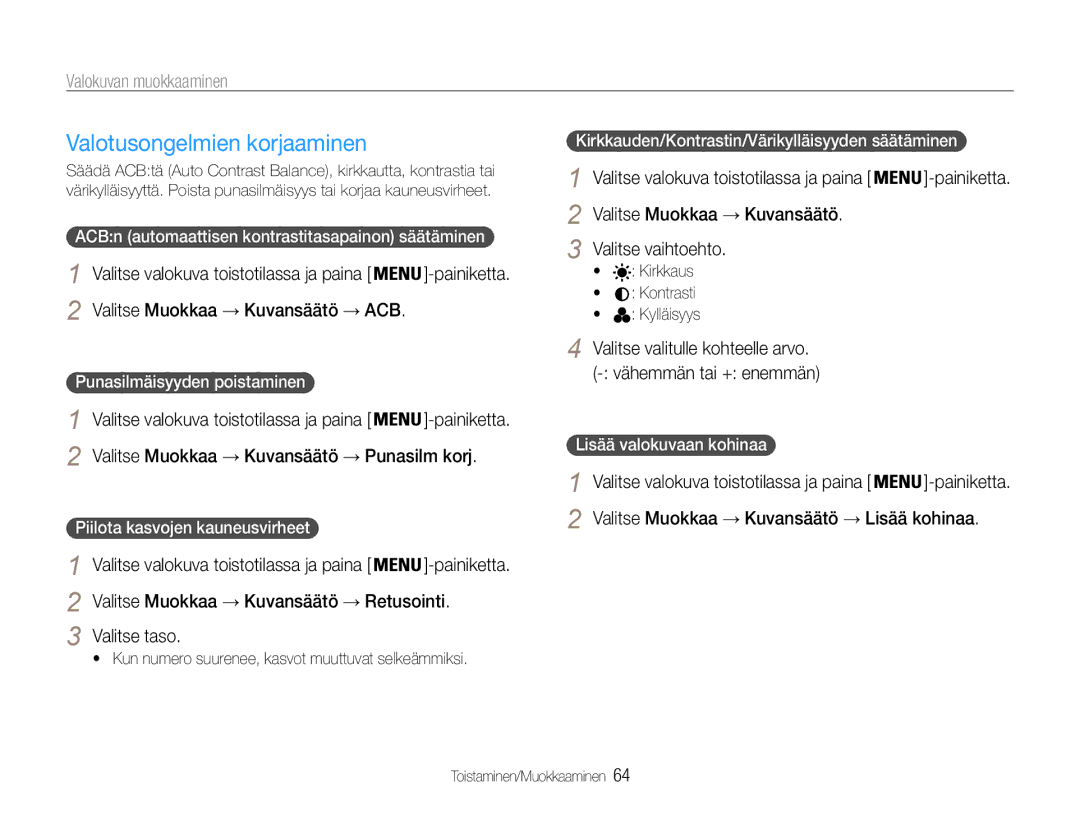 Samsung EC-PL200ZBPRE2, EC-PL200ZBPSE2 manual Valotusongelmien korjaaminen, Valitse Muokkaa → Kuvansäätö Valitse vaihtoehto 