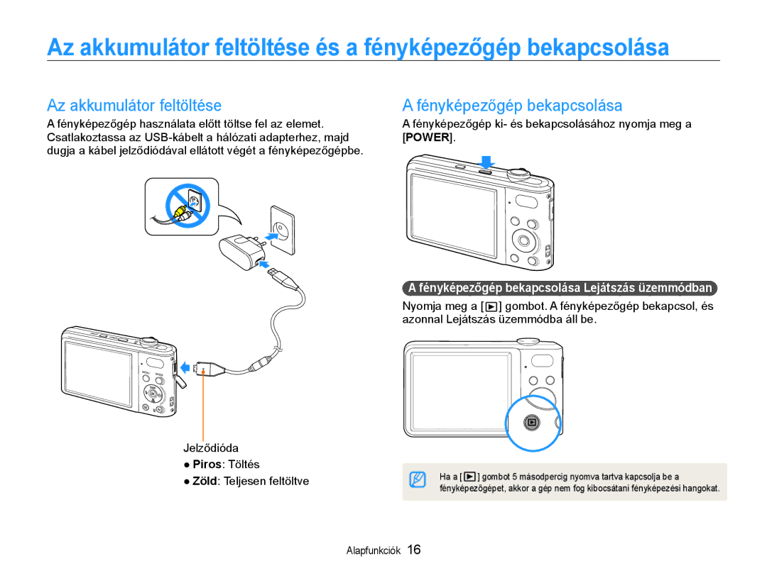 Samsung EC-PL200ZBPRE2 manual Az akkumulátor feltöltése és a fényképezőgép bekapcsolása, Fényképezőgép bekapcsolása 