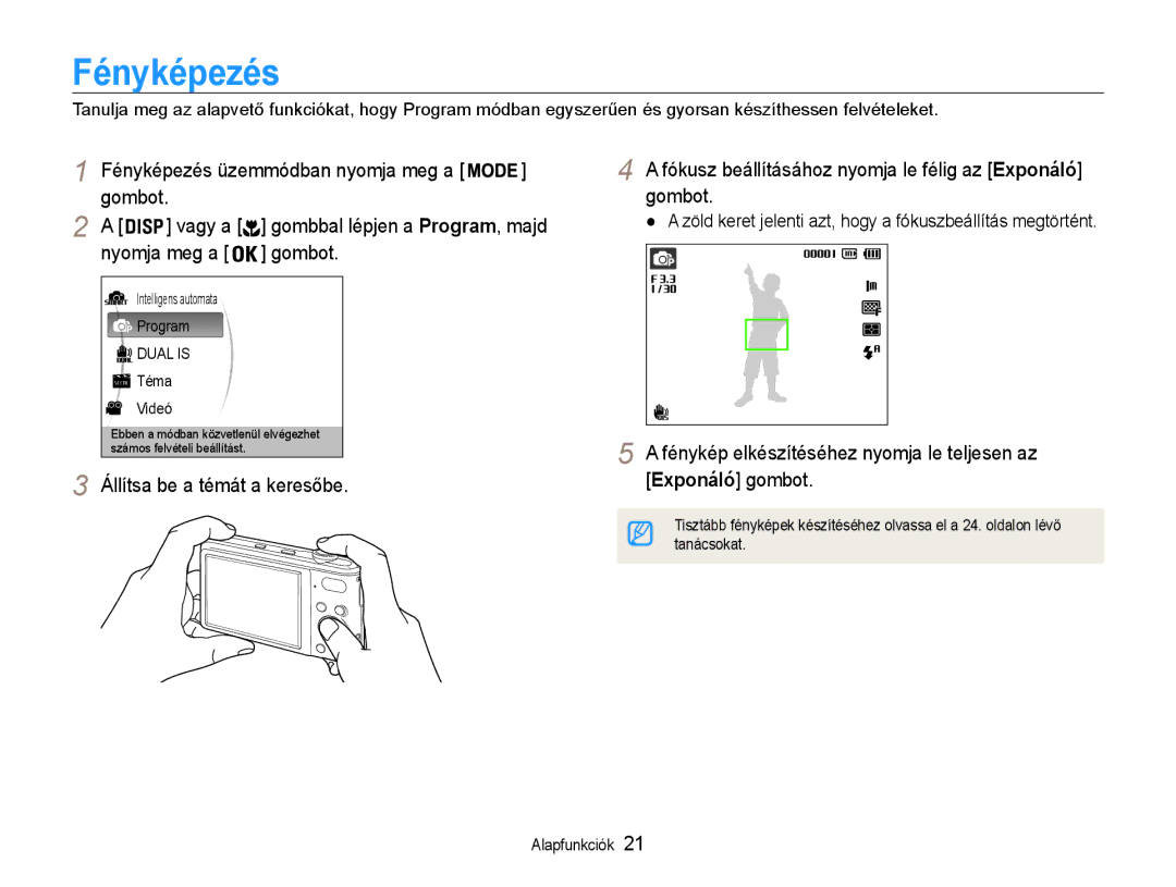 Samsung EC-PL200ZBPBE2, EC-PL200ZBPSIT manual Fényképezés, Zöld keret jelenti azt, hogy a fókuszbeállítás megtörtént 