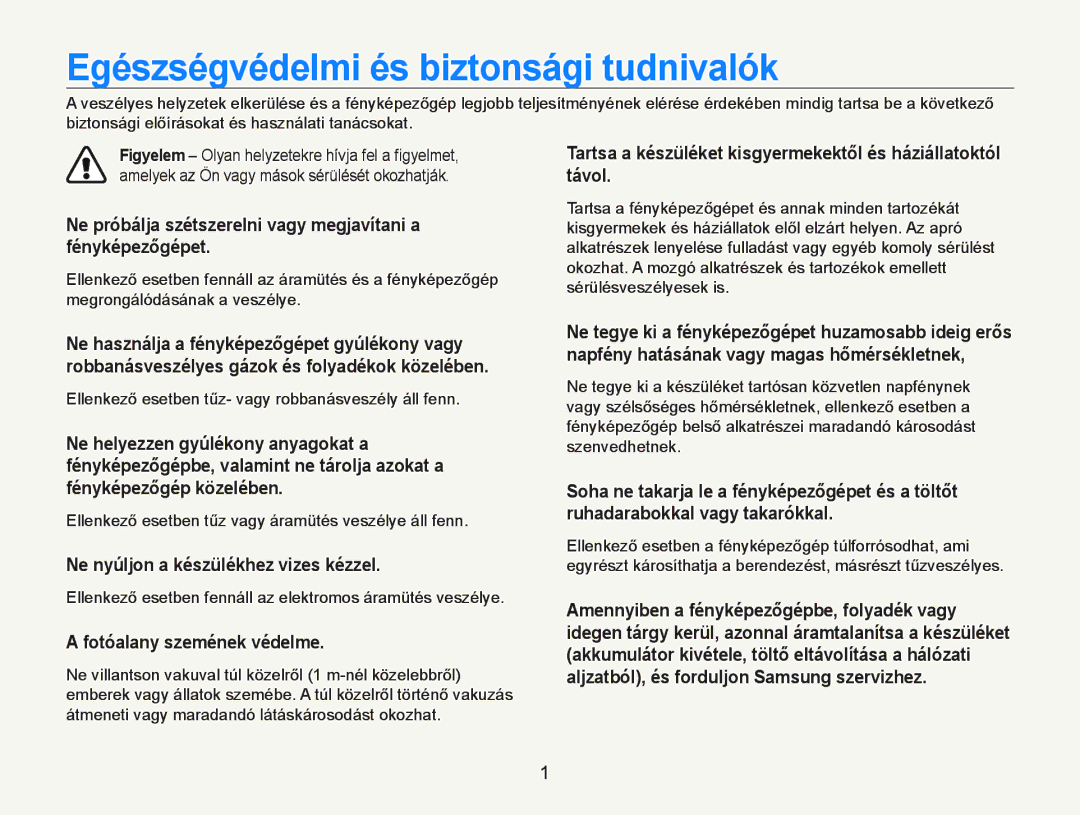 Samsung EC-PL21ZZBPBE2, EC-PL20ZZBPBE1 Egészségvédelmi és biztonsági tudnivalók, Ne nyúljon a készülékhez vizes kézzel 