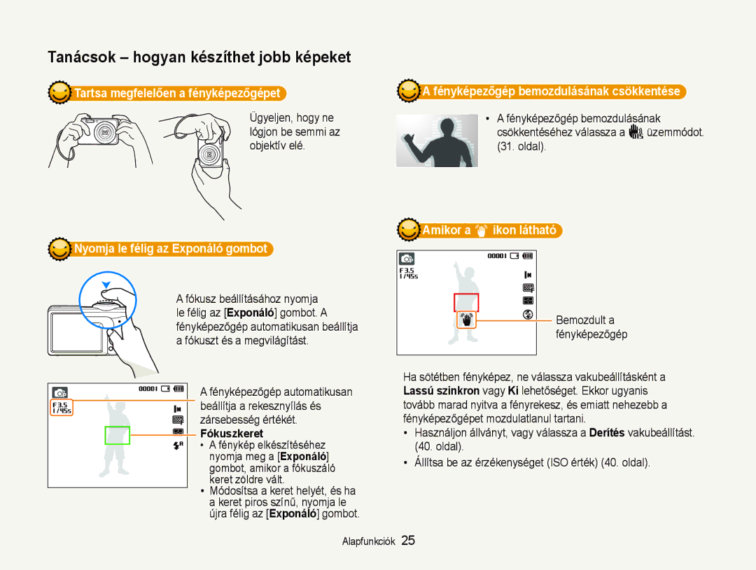 Samsung EC-PL20ZZBPRE3 Tartsa megfelelően a fényképezőgépet, Nyomja le félig az Exponáló gombot, Amikor a ikon látható 