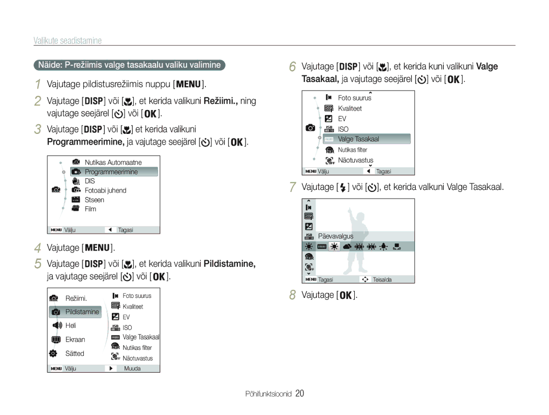 Samsung EC-PL20ZZBPBE2, EC-PL20ZZBPSE2 manual Valikute seadistamine, Vajutage pildistusrežiimis nuppu 