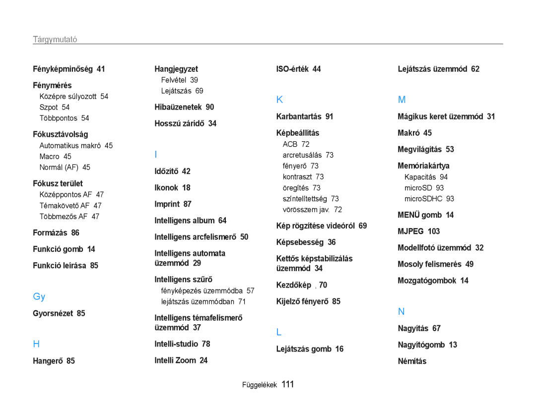 Samsung EC-PL210ZBPSE3 manual Tárgymutató, Középre súlyozott 54 Szpot 54 Többpontos, Automatikus makró 45 Macro Normál AF 